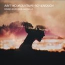 Dennis Kruissen & Mazeville - Ain't No Mountain