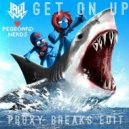 Jauz and Pegboard Nerds - Get on up (Breaks edit)
