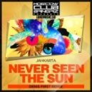 Jahkarta - Never Seen The Sun