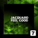 Jacquard - Feel Good (Original Mix)