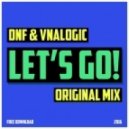 DNF & Vnalogic - Let's Go!