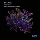 D-Deck - Show Me (Anti-Slam & W.E.A.P.O.N. Remix) (Anti-Slam & W.E.A.P.O.N. Remix)