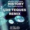 Kristen Faulconer - History (feat. Jason Sutter) (Los Teques Remix)