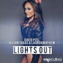David Peel & Kilian Taras & Lauren Mayhew - Lights Out (The Riberaz Remix)