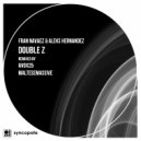 Fran Navaez & Aleks Hernandez - Double Z (Avox25 Remix)