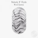 Nobody n\' Klyde - Mind Games (Original mix)