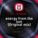 DJ MAXBAM - energy from the sun