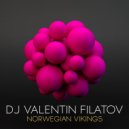 Dj Valentin Filatov - Norwegian Vikings