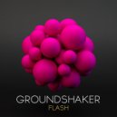Groundshaker - Flash