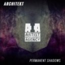 Architekt - Permanent Shadows