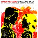 Danny Stubbs - She Came Back (Chris Voro Remix)