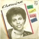 Chemise - She Can't Love You