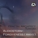 AudioStorm - Forgiveness (Fractal Architect Remix)