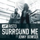 Risto feat. Jenny Bowser - Surround Me