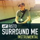 Risto - Surround Me (Instrumental mix)