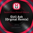 Sezen Aksu EmreK Remix - Gizli Ask