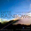 Kattie - Rainbows