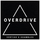 Vertigo & Shambles - Overdrive