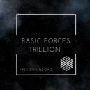 Basic Forces - Trillion
