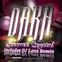 Daka, DJ Lanz - Caravan Crystal (DJ Lanz Remix)