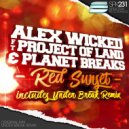 Alex Wicked, The Project Of Land, Planet Breaks, Under Break - Red Sunset (Under Break Remix)