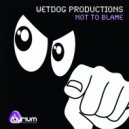 Wetdog Productions - Not to Blame (Club Mix)