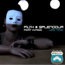 Filth & Splendour - Life Time feat K:Miss (Doc Brown Remix)