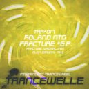RolandNTG - FRACTURE (Original Mix)
