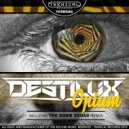 DestiluX, The Bomb Squad - Opium