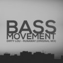 Dirty Lou - Runaway (Original Mix)