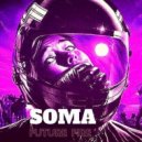 Future Fire - Soma
