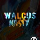 Walcus - Nasty