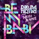 DJ Kuba & Ne!tan feat. Heidi Anne - Be My Baby (DYMEJSZYN Summer Edit)