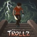 Private Joke - Trollz