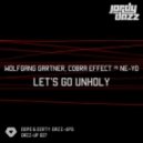 Wolfgang Gartner & Cobra Effect vs. Ne-Yo - Let's Go Unholy