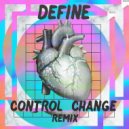 Dom Dolla & Go Freek - Define (Control Change Remix)