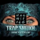 Magnifico - Trap Sheikh (Original mix)