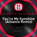 Aram MP3 Feat. The Sunside Band - You're My Sunshine