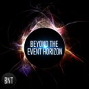 BNT - Beyond the Event Horizon ()