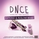 DNCE - Cake By The Ocean (Kapkano & Ruslove Remix)