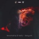 Lexxmatiq & Batu - Baiyum