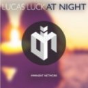Lucas Luck - At Night
