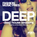 DJ Favorite & Bikini DJs - Deep House Sessions #061 ()