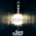 Liam Turner - The Beginning