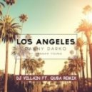 Danny Darko feat. Hannah Young - Los Angeles (Dj Villain & Quba Remix)