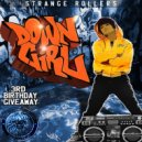 Strange Rollers - Down Girl