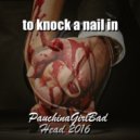 Pauchina & GirlBad - To knock a nail in head (Head 2016)