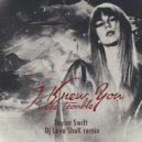 Taylor Swift - I Knew You Were Trouble (Dj Leva ShoK Remix)