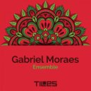 Gabriel Moraes - Ensemble (Original Mix)