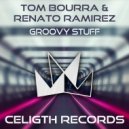 Tom Bourra, Renato Ramirez - Groovy Stuff (Original Mix)